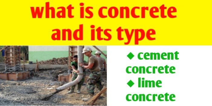 What is concrete and its types and properties