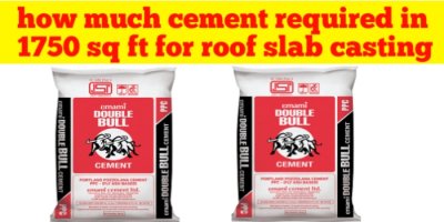 How much cement required in 1750 sq ft for roof slab casting