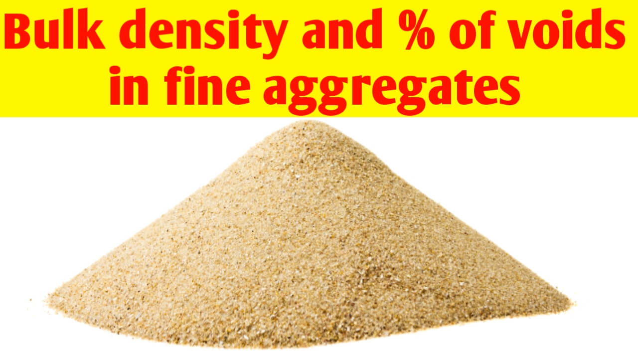 what-is-bulk-density-and-of-voids-of-fine-aggregates-civil-sir