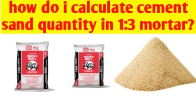 How do i calculate cement and sand quantity in 1:3 mortar?