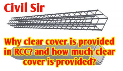 Why clear cover is provided in RCC? How much clear cover is provided