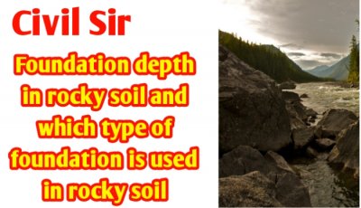 Foundation depth in rocky soil | Good foundation in rocky soil