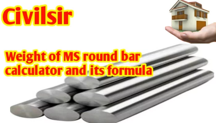 Weight of MS round bar calculator and its formula