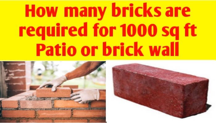 How many bricks are required for 1000 sq ft Patio or brick wall - Civil Sir