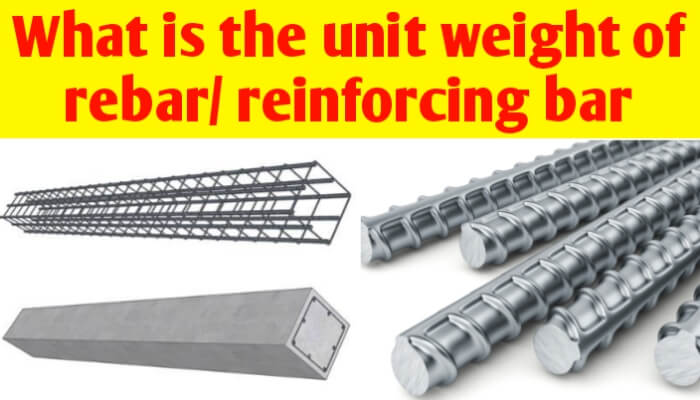 What is the unit weight of rebar/ Reinforcing bar