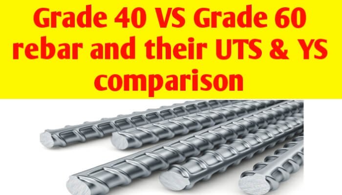 Grade 40 VS Grade 60 Rebar And UTS And YS Comparison Civil Sir