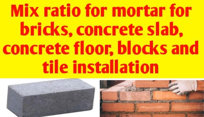 Mix ratio for mortar for bricks, concrete slab, floor & tiles installation