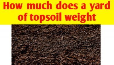 How much does a yard of topsoil weight