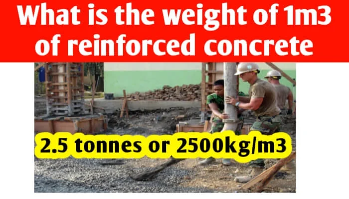 What is the weight of 1m3 of reinforced concrete