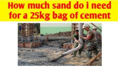 How much sand do i need for a 25kg bag of cement
