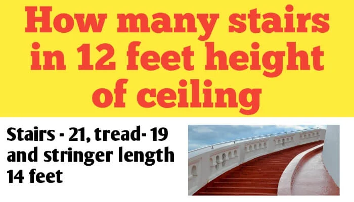 How many stairs in 12', 10', 11', 9', 8 feet height of ceiling