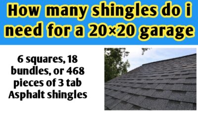 How many shingles do i need for a 20×20 garage