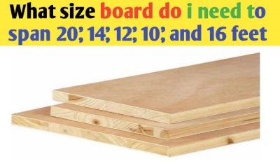 What size board do i need to span 20', 14', 12', 10', and 16 feet