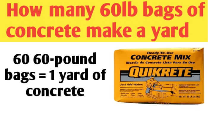 How many 60lb bags of concrete make a yard