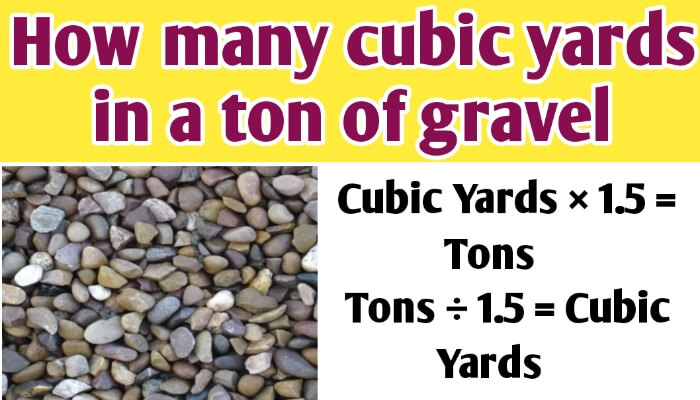 How many cubic yards in a ton of gravel | Tons to Yards | Yards to Tons