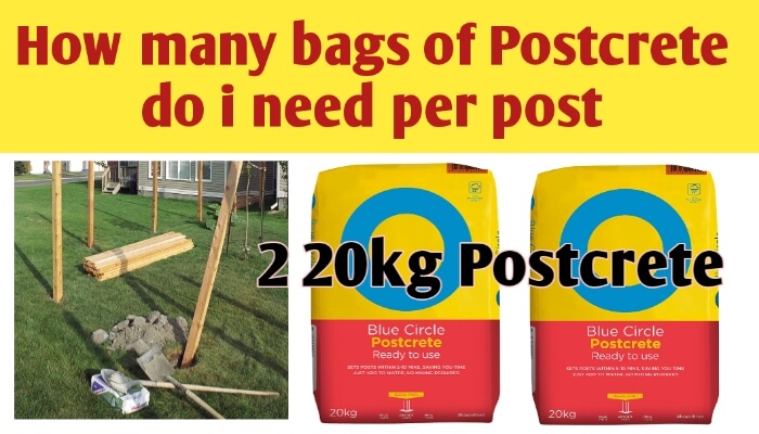 How many bags of Postcrete do i need per post