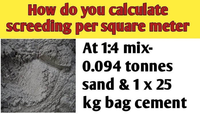 How do you calculate screeding per square meter