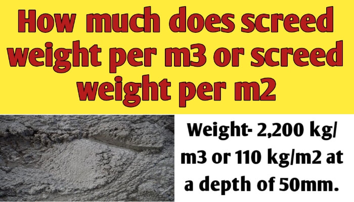 How much does screed weight per m3