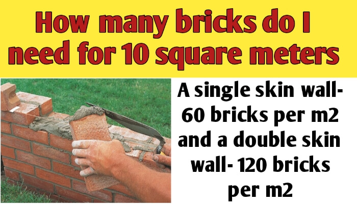 How many bricks do I need for 10 square meters